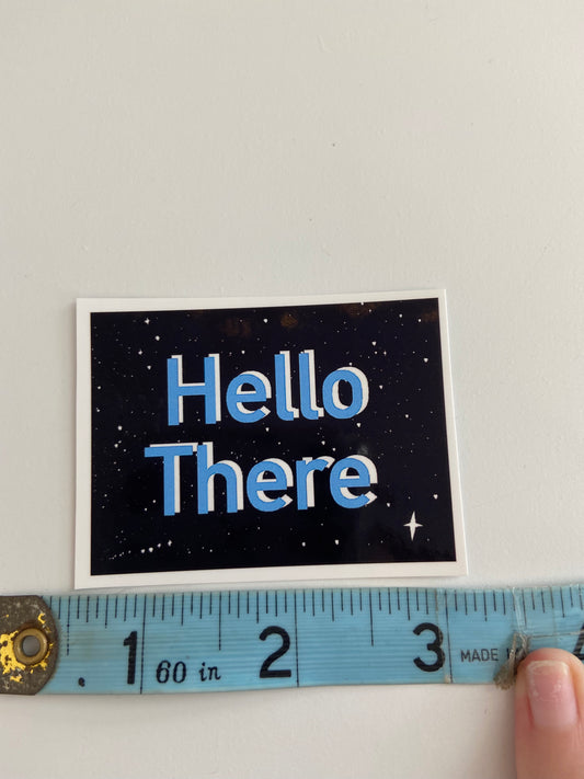 Hello There Quote Vinyl Sticker