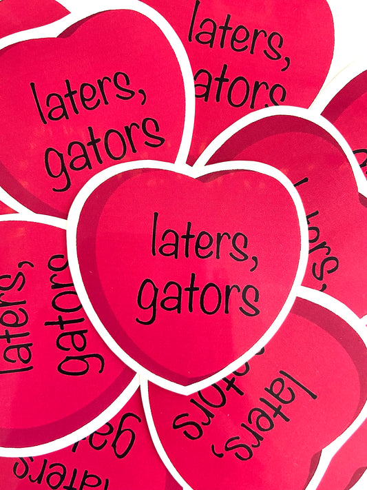 Laters Gators Vinyl Sticker